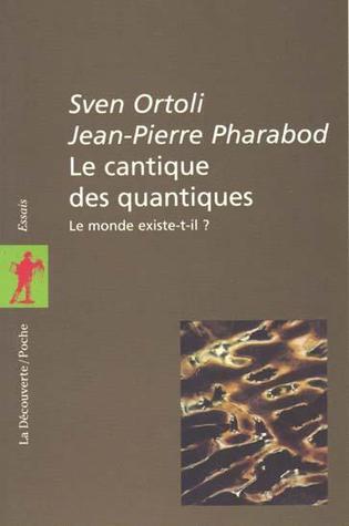 Le cantique des quantiques